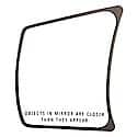 Replacement Glass Assembly : For Snap & Zap Towing Mirror Only, Driver Side, Convex Glass