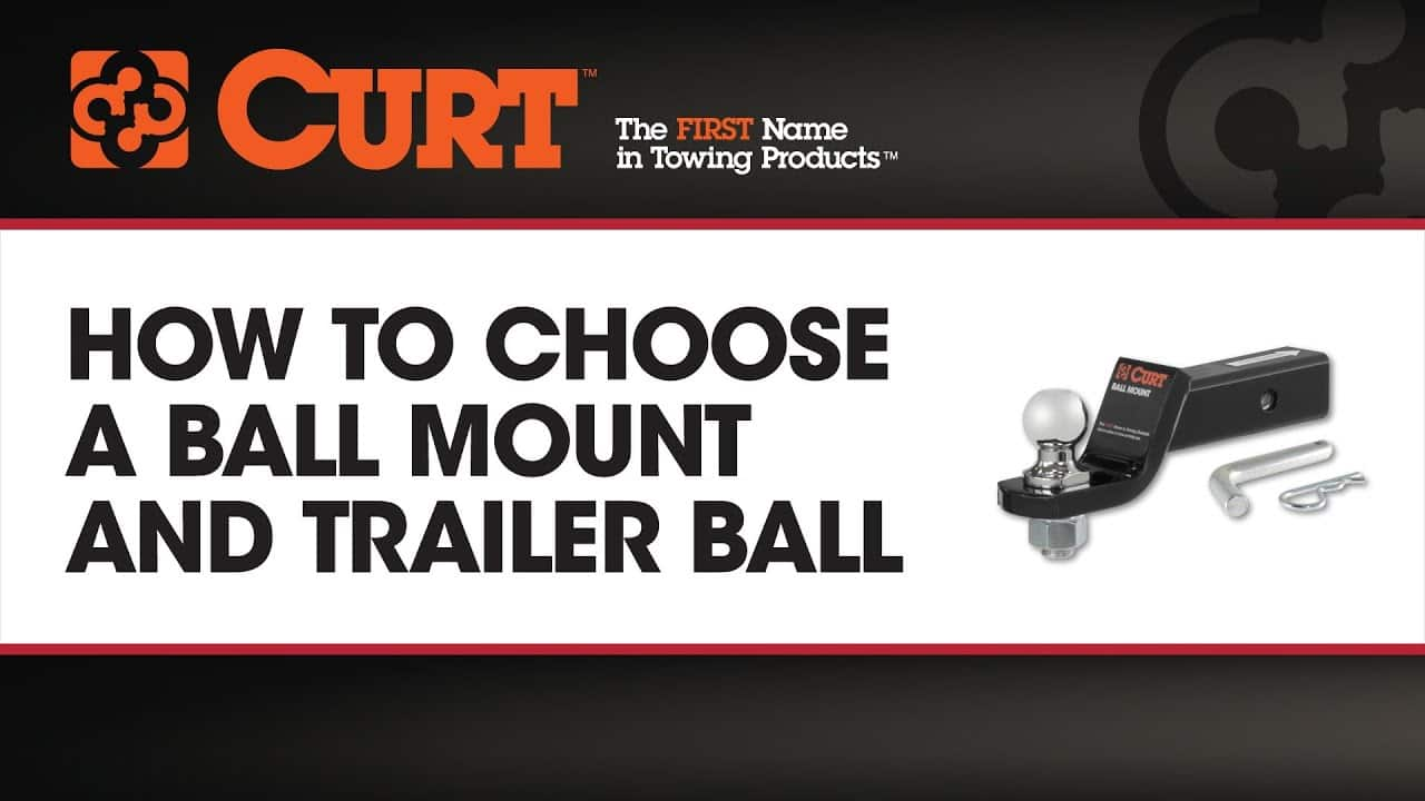 How to Choose a Ball Mount and Trailer Ball - CURT 