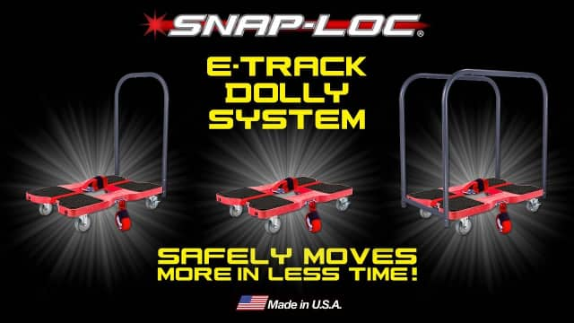 Moving stuff made easy! The SNAP-LOC E-Track Dolly System 