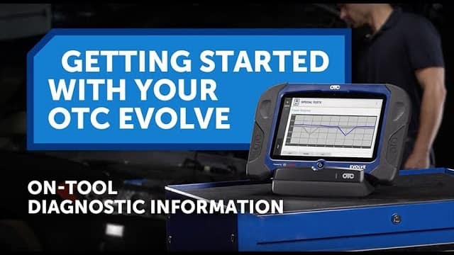 OTC EVOLVE Getting Started - On-Tool Diagnostic Information 