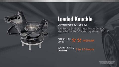 Dorman Loaded Knuckle Installation for Ford Escape, Mazda Tribute and Mercury Mariner 